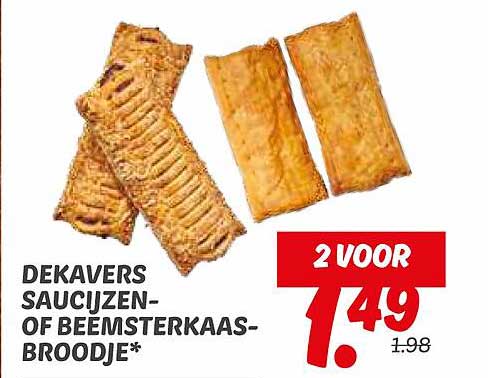DEKAVERS SAUCİJZEN- OF BEEMSTERKAASBROODJE*