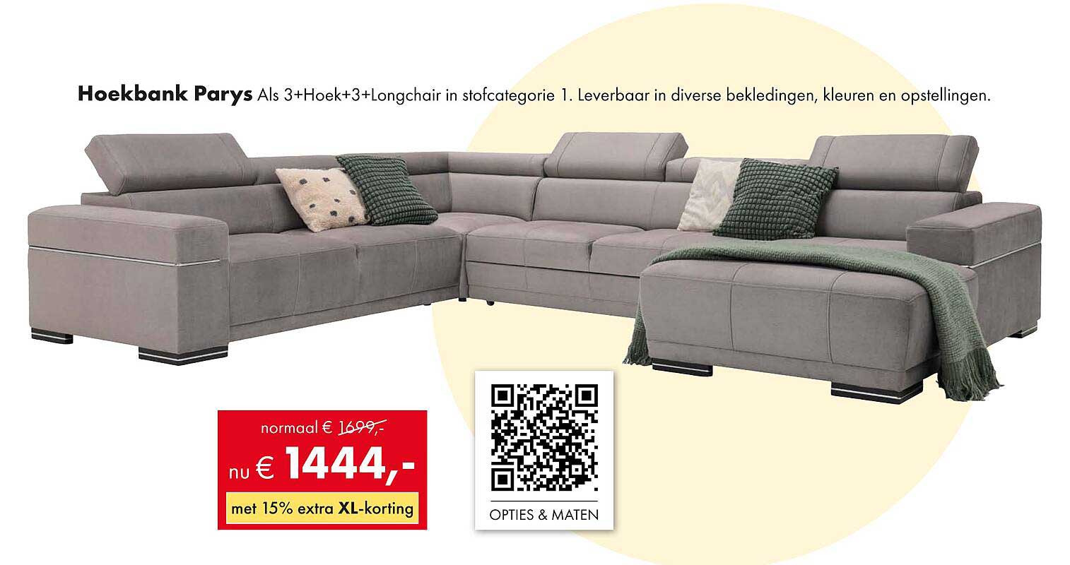 Hoekbank Parys Als 3+Hoek+3+Longchair in stofcategorie 1. Leverbaar in diverse bekledingen, kleuren en opstellingen.