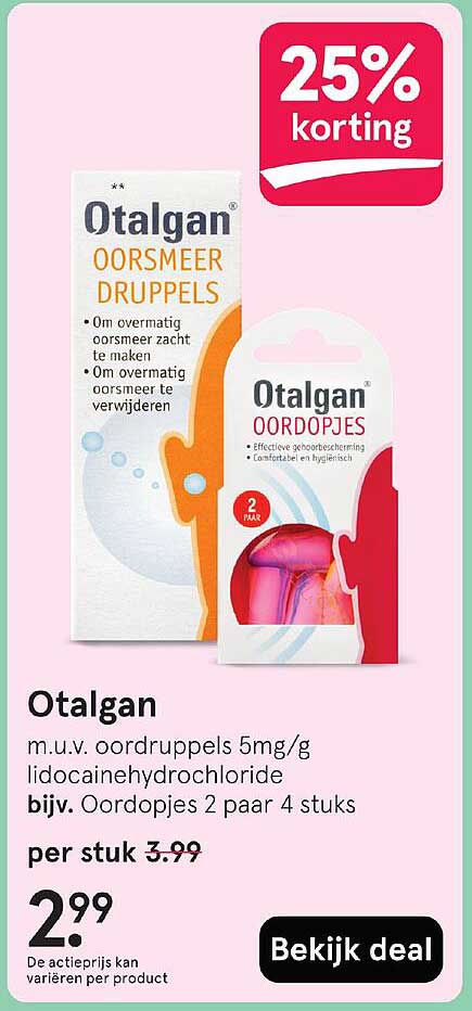 Otalgan Oorsmeer druppels 5mg/g lidocaïnehydrochloride bijv. Oordopjes 2 paar 4 stuks
