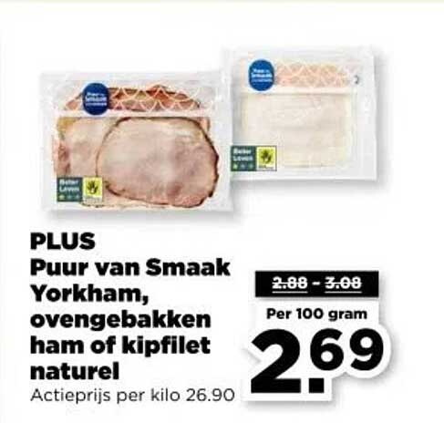 PLUS Puur van Smaak Yorkham, ovengebakken ham of kipfilet naturel