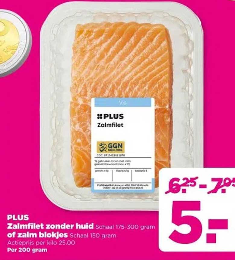 PLUS Zalmfilet zonder huid Schaal 175-300 gram of zalm blokjes Schaal 150 gram