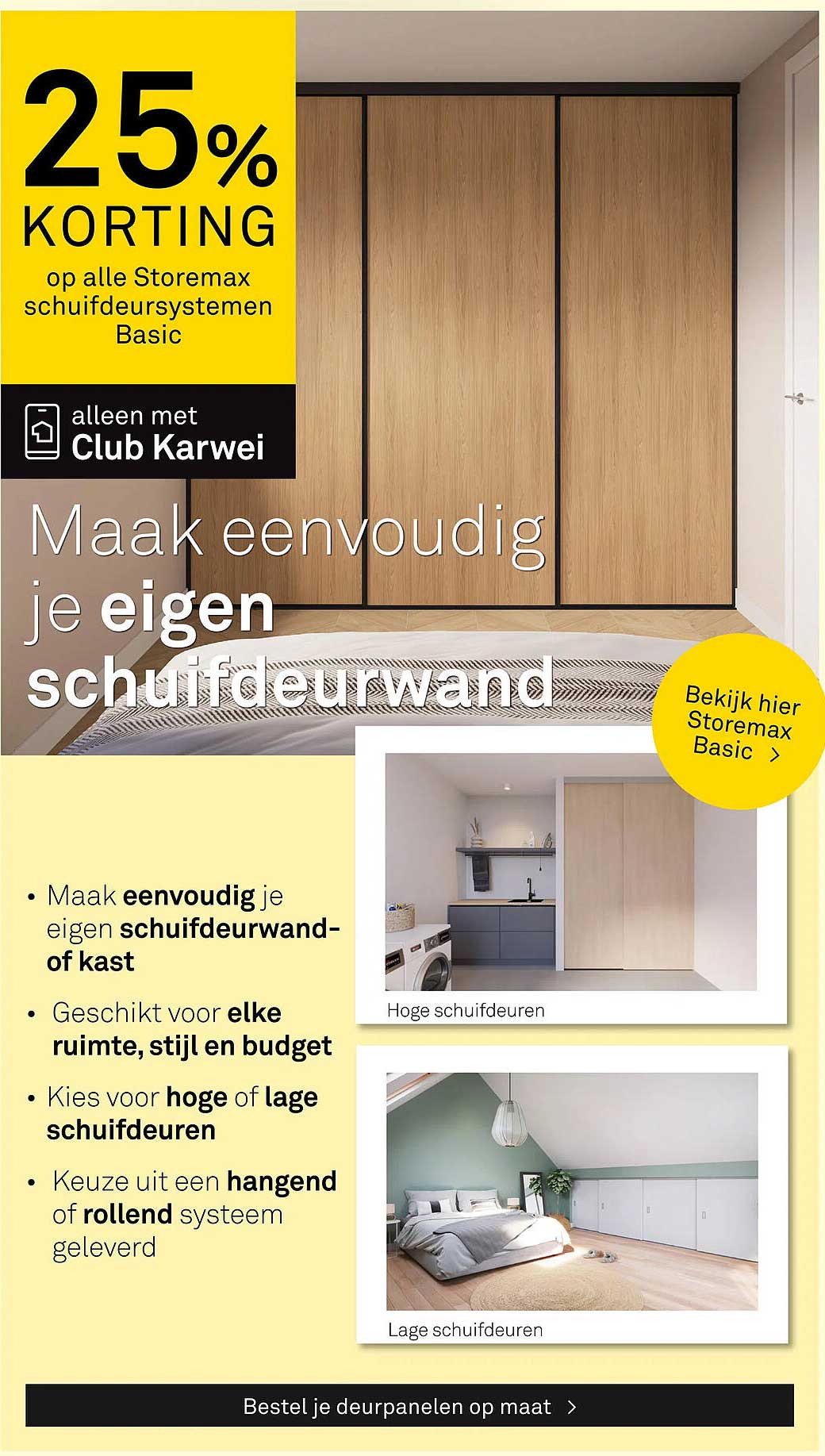 25% KORTING op alle Storemax schuifdeursystemen Basic