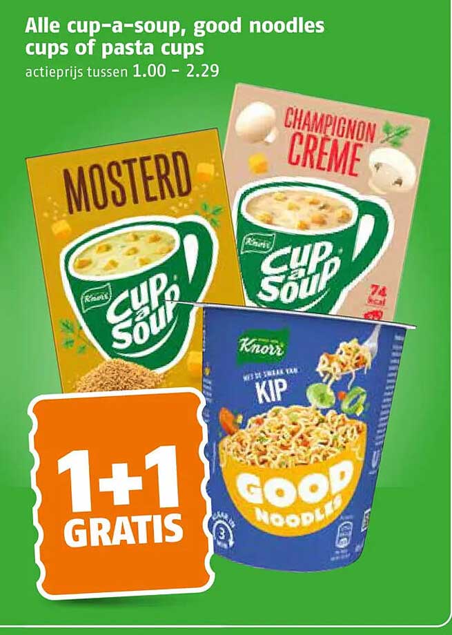 Alle cup-a-soup, good noodles cups of pasta cups 1+1 gratis