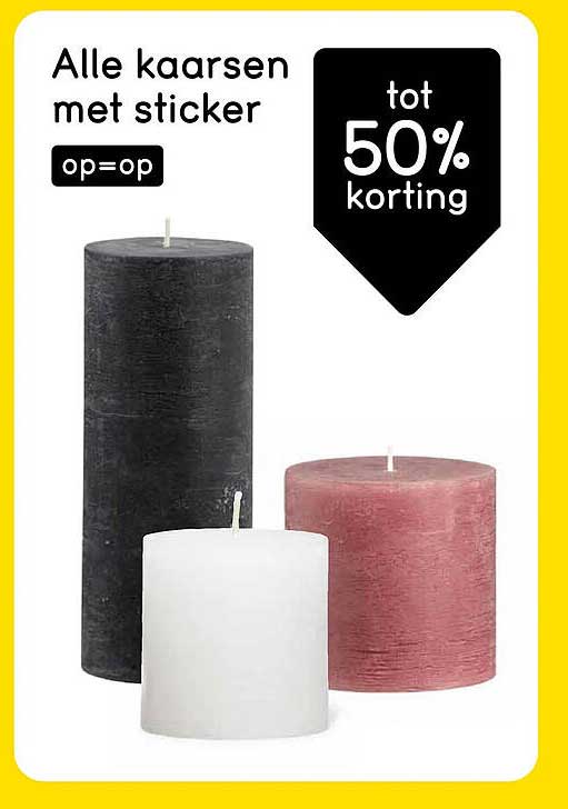 Alle kaarsen met sticker op=op tot 50% korting
