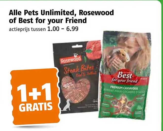 Alle Pets Unlimited, Rosewood of Best for your Friend 1+1 GRATIS
