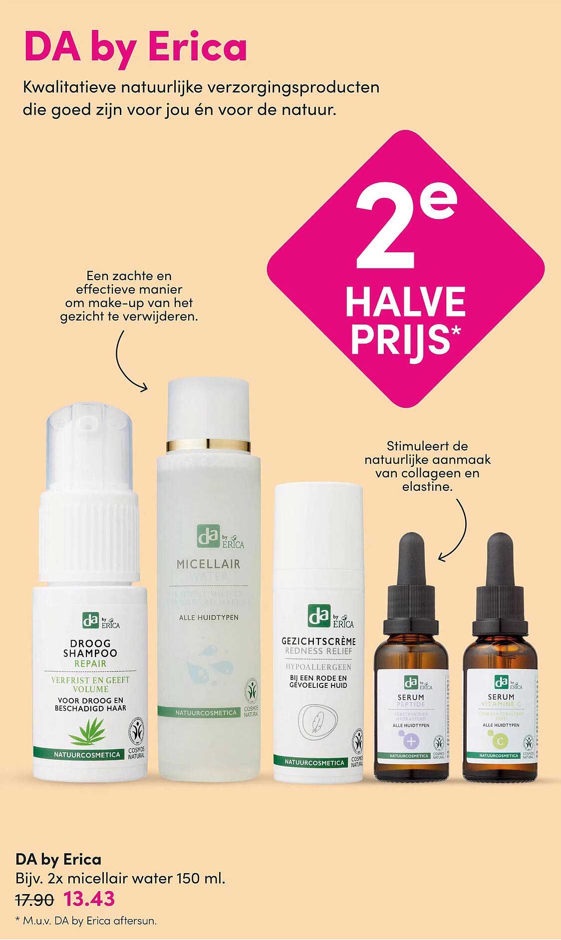 DA by Erica Bijv. 2x micellair water 150 ml. 2e halve prijs
