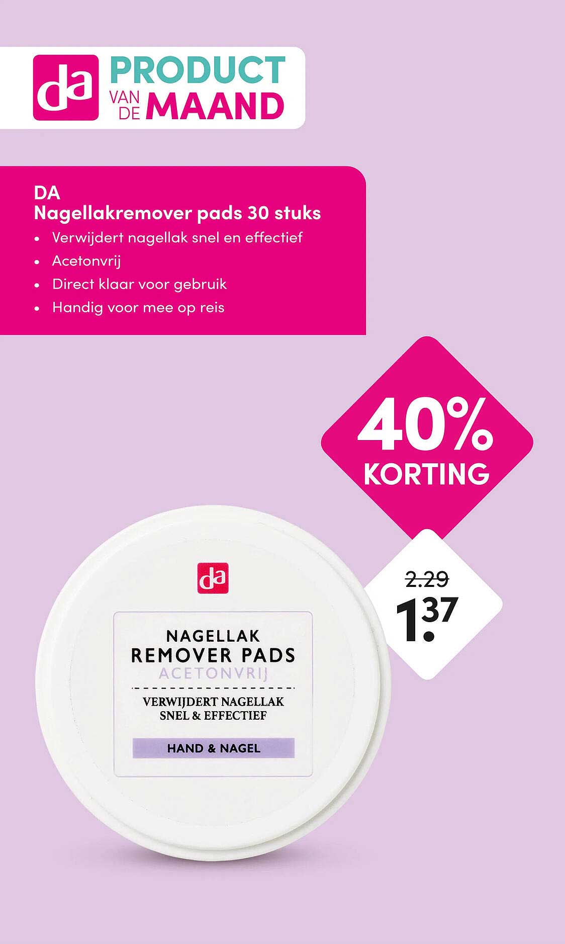 DA Nagellakremover pads 30 stuks 40% KORTING