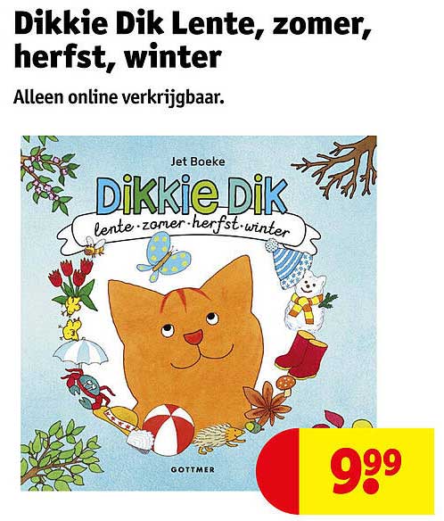 Dikkie Dik Lente, zomer, herfst, winter