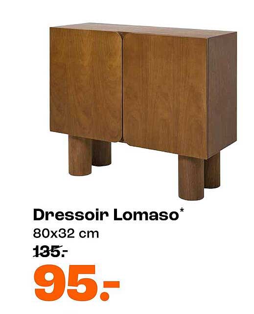 Dressoir Lomaso* 80x32 cm