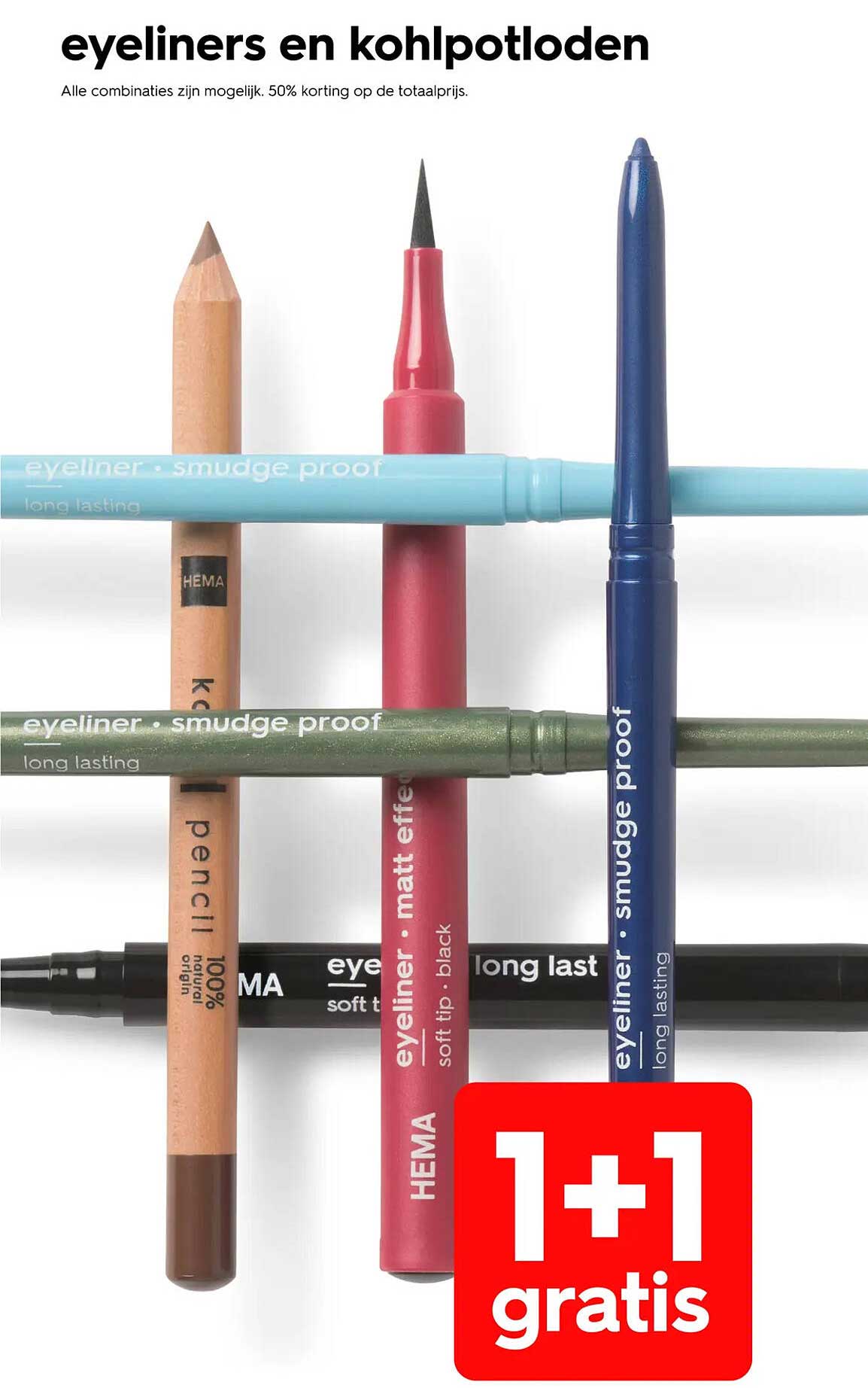eyeliners en kohlpotloden 1+1 gratis