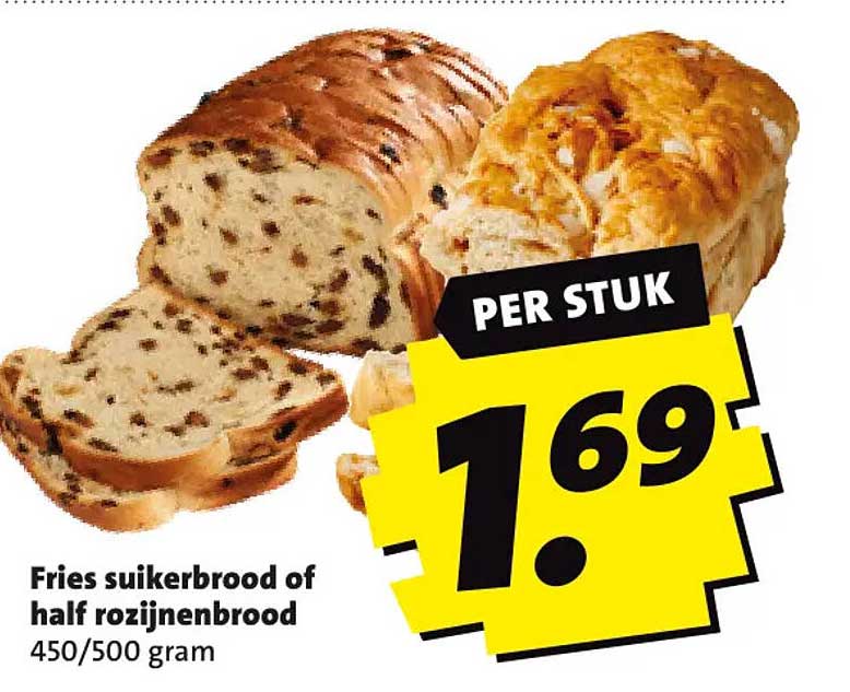 Friessuikerbrood of half rozijnenbrood 450/500 gram PER STUK