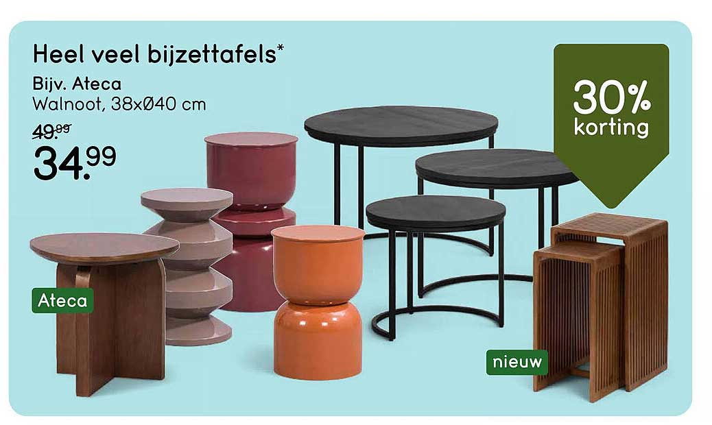 Heel veel bijzettafels* Bijv. Ateca Walnoot, 38xØ40 cm 30% korting