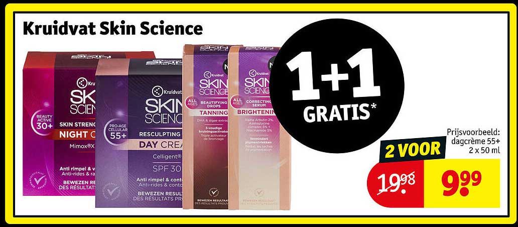 Kruidvat Skin Science 1+1 GRATIS*