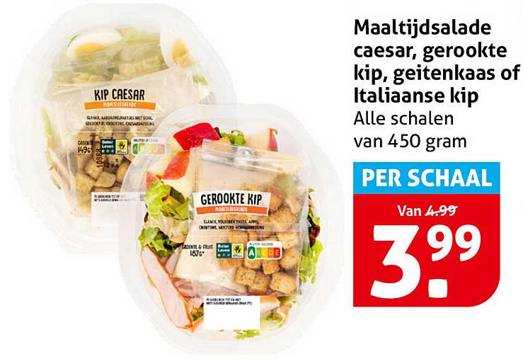 Maaltijdsalade caesar, gerookte kip, geitenkaas of Italiaanse kip