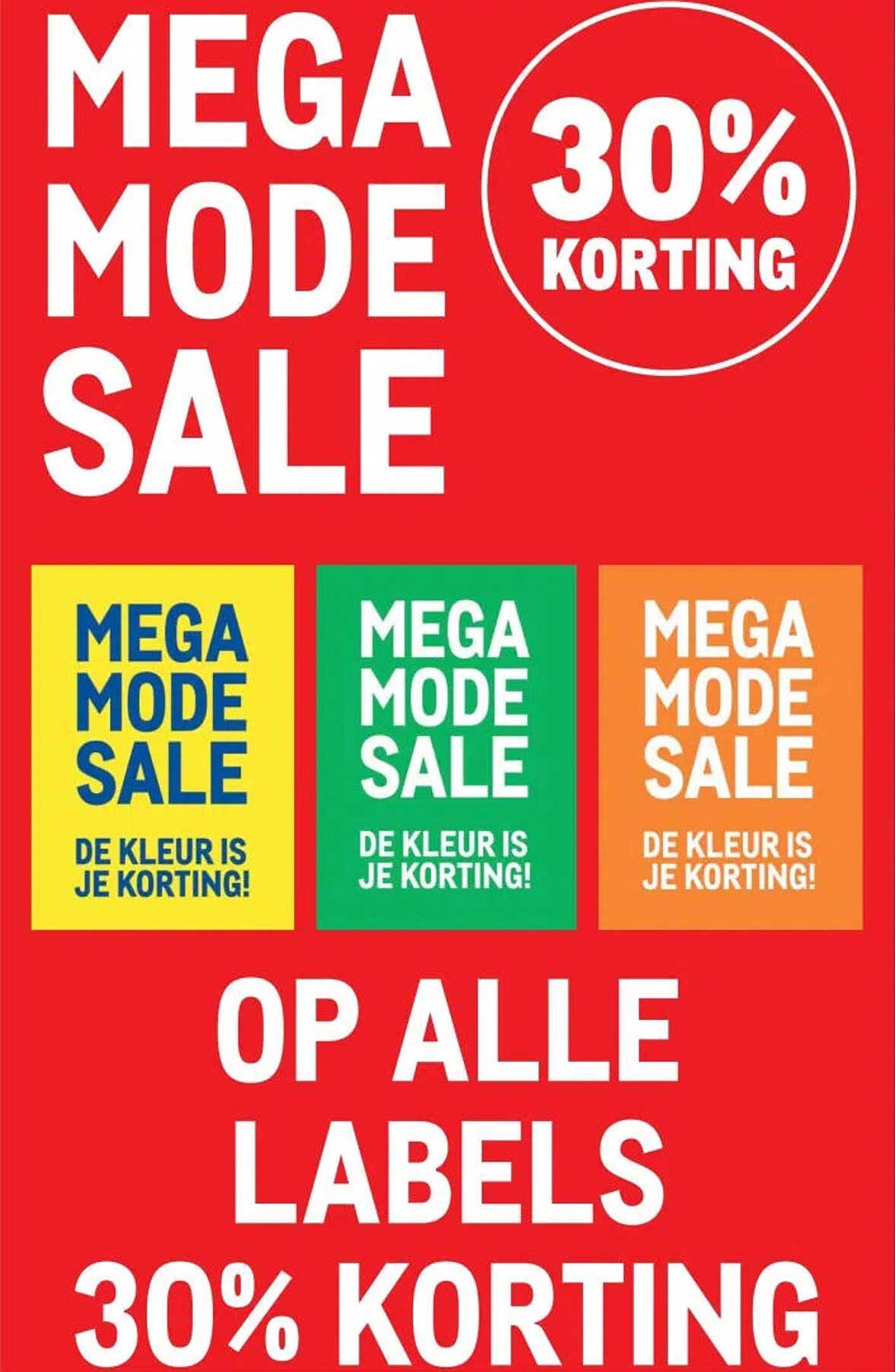 MEGA MODE SALE 30% KORTING OP ALLE LABELS