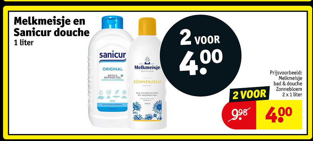 Melkmeisje en Sanicur douche 1 liter 2 voor 4.00