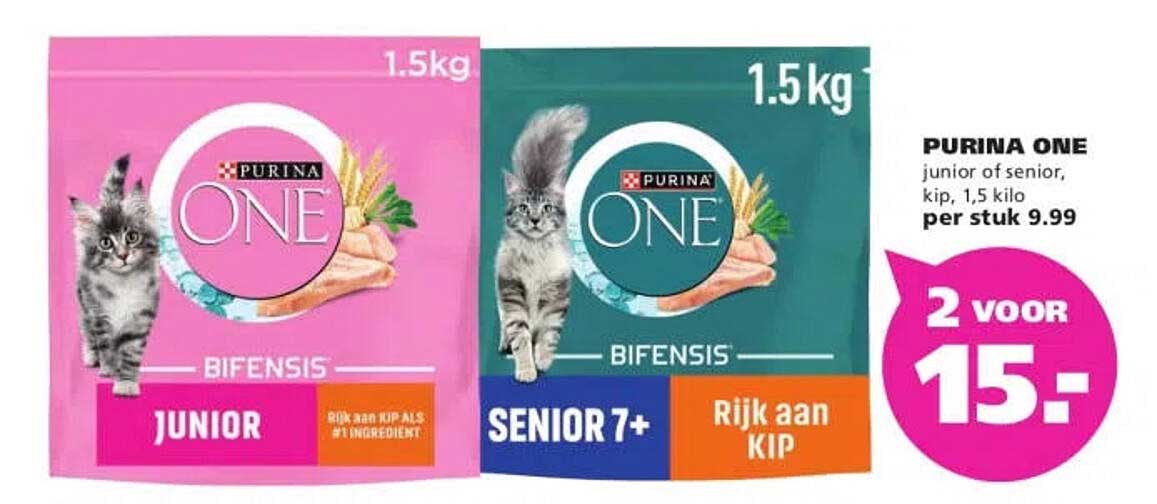 PURINA ONE junior of senior, kip, 1,5 kilo per stuk 9.99 2 voor 15,-