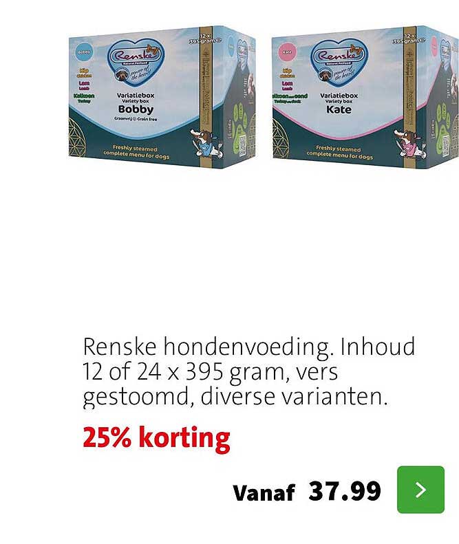 Renske hondenvoeding. Inhoud 12 of 24 x 395 gram, vers gestoomd, diverse varianten. 25% korting