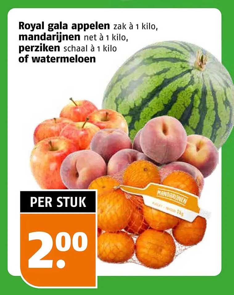 Royal gala appelen zak à 1 kilo, mandarijnen net à 1 kilo, perziken schaal à 1 kilo of watermeloen