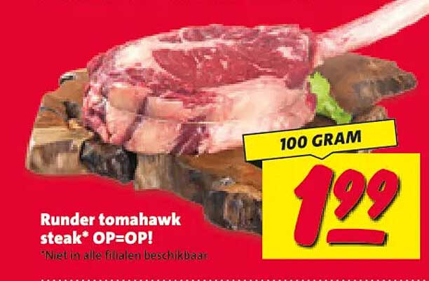 Runder tomahawk steak* OP=OP!