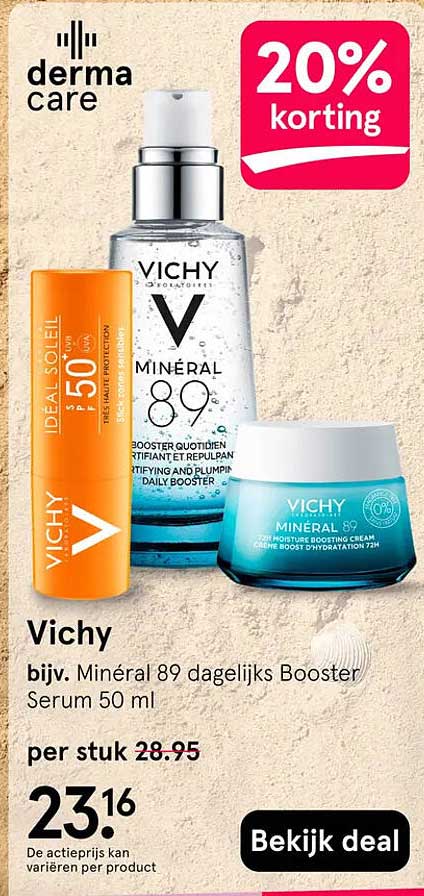 Vichy bijv. Minéral 89 dagelijks Booster Serum 50 ml 20% korting