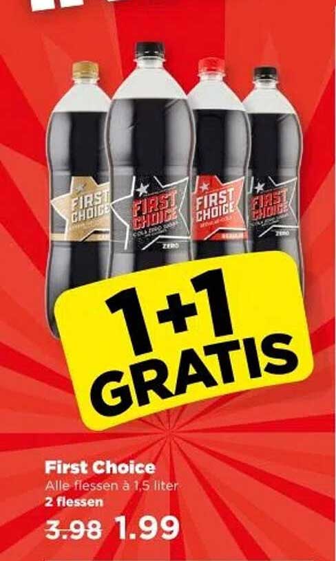 First Choice - 1 + 1 gratis