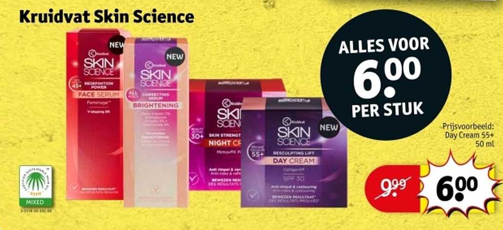 Kruidvat Skin Science: ALLLES VOOR 6,00 PER STUK