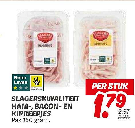 SLAGERSKWALITEIT HAM-, BACON- EN KIPREEPJES