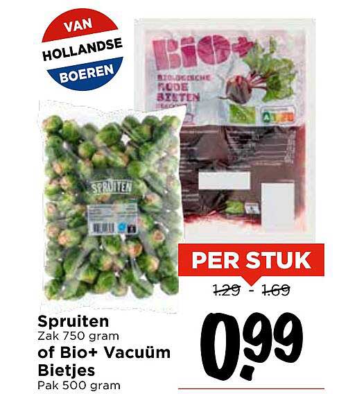Spruiten Zak 750 gram of Bio+ Vacuüm Bietjes Pak 500 gram
