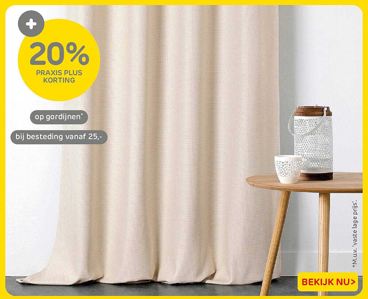 20% Praxis Plus korting op gordijnen bij besteding vanaf 25,-