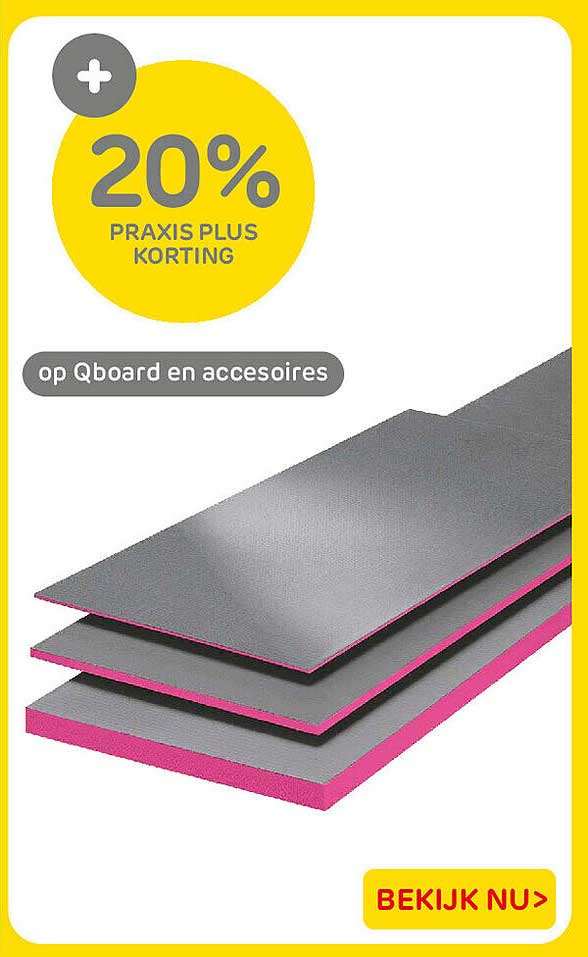 20% PRAXIS PLUS KORTING op Qboard en accessoires