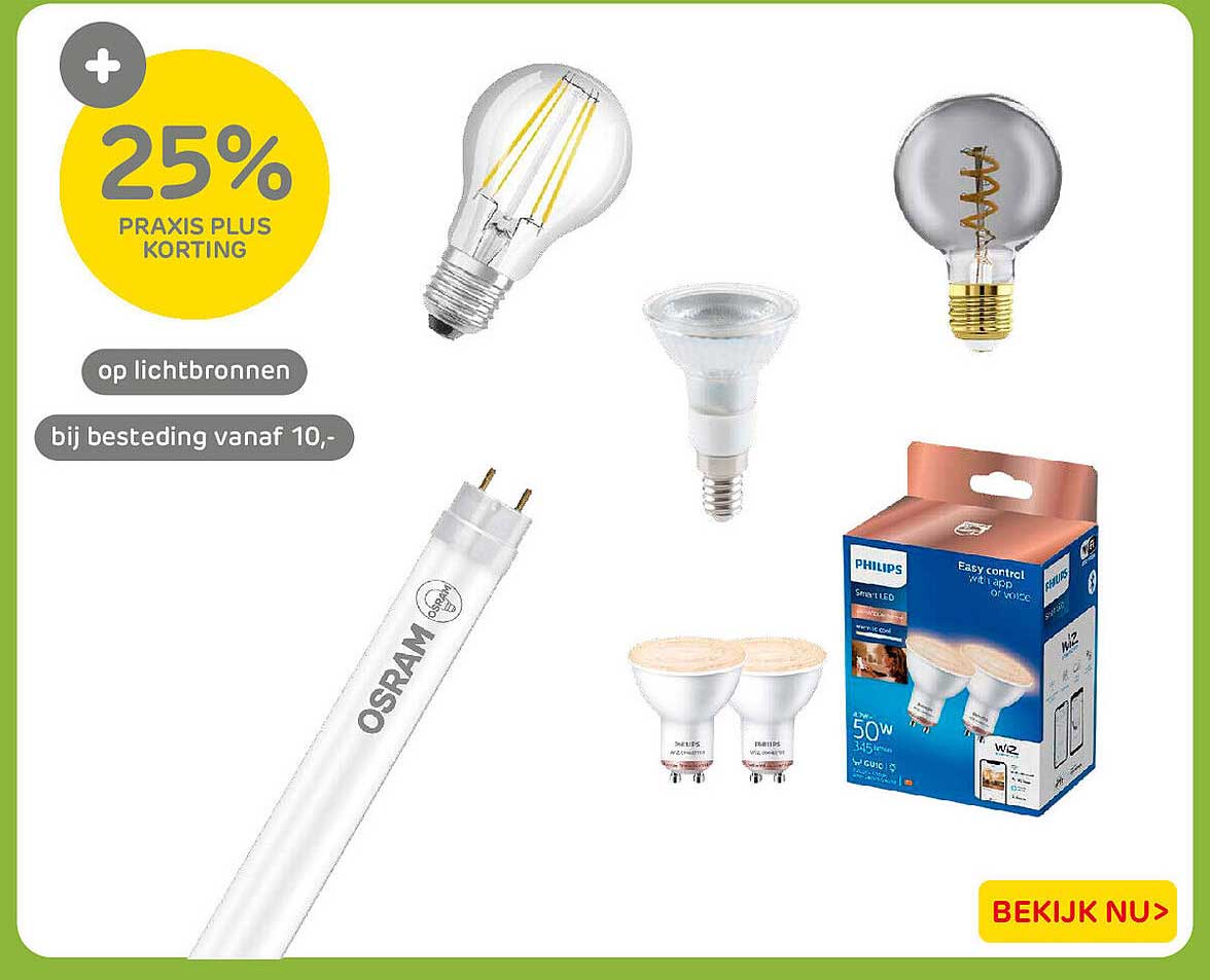 25% Praxis Plus korting op lichtbronnen bij besteding vanaf 10,-