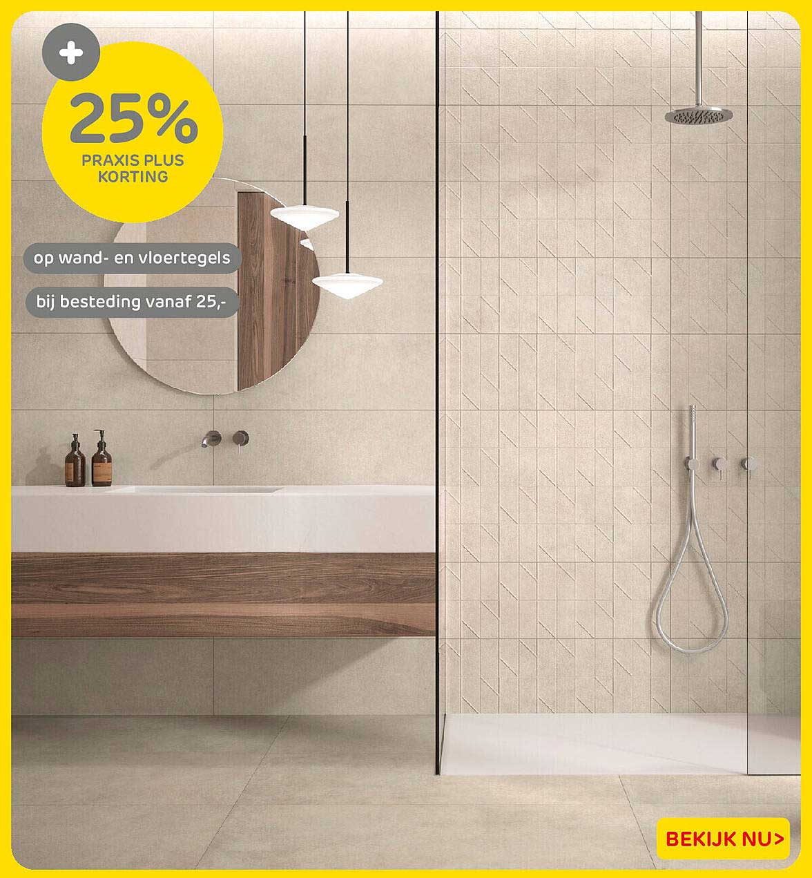 25% Praxis Plus korting op wand- en vloertegels bij besteding vanaf 25,-