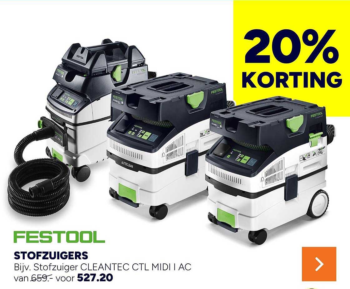 FESTOOL STOFZUIGERS Bijv. Stofzuiger CLEANTEC CTL MIDI I AC 20% KORTING