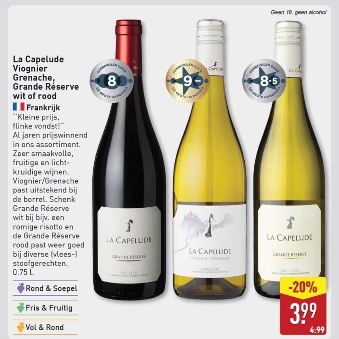 La Capelude Viognier Grenache, Grande Réserve wit of rood