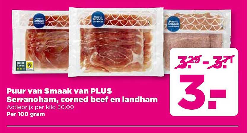 Puur van Smaak van PLUS Serranoham, corned beef en landham