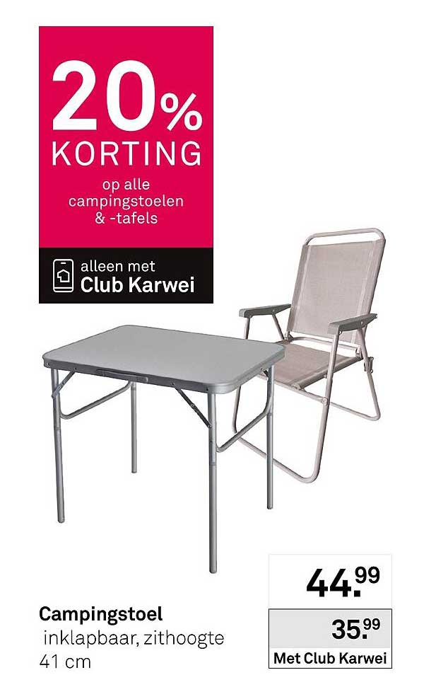 20% KORTING op alle campingstoelen & -tafels alleen met Club Karwei