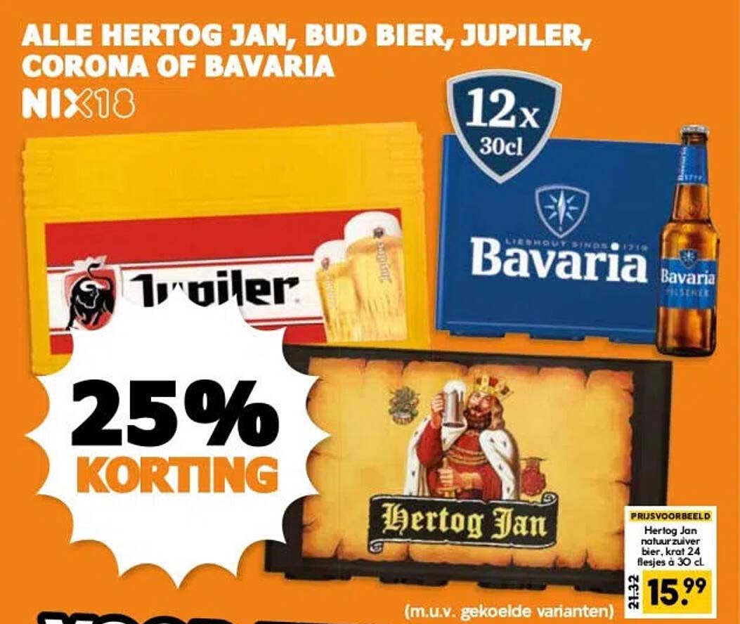 ALLE HERTOG JAN, BUD BIER, JUPILER, CORONA OF BAVARIA NIX18 25% KORTING