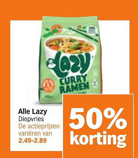 Alle Lazy Diepvries De actieprijzen variëren van 2.49-2.89 50% korting