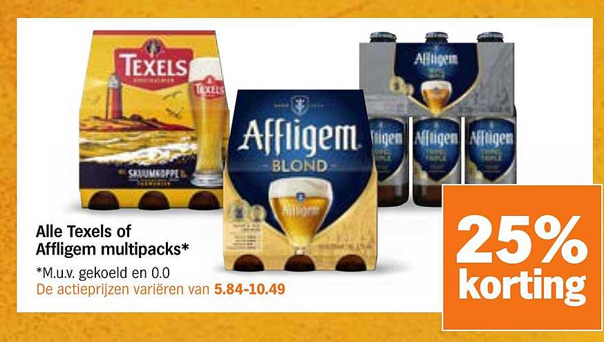 Alle Texels of Affligem multipacks* 25% korting
