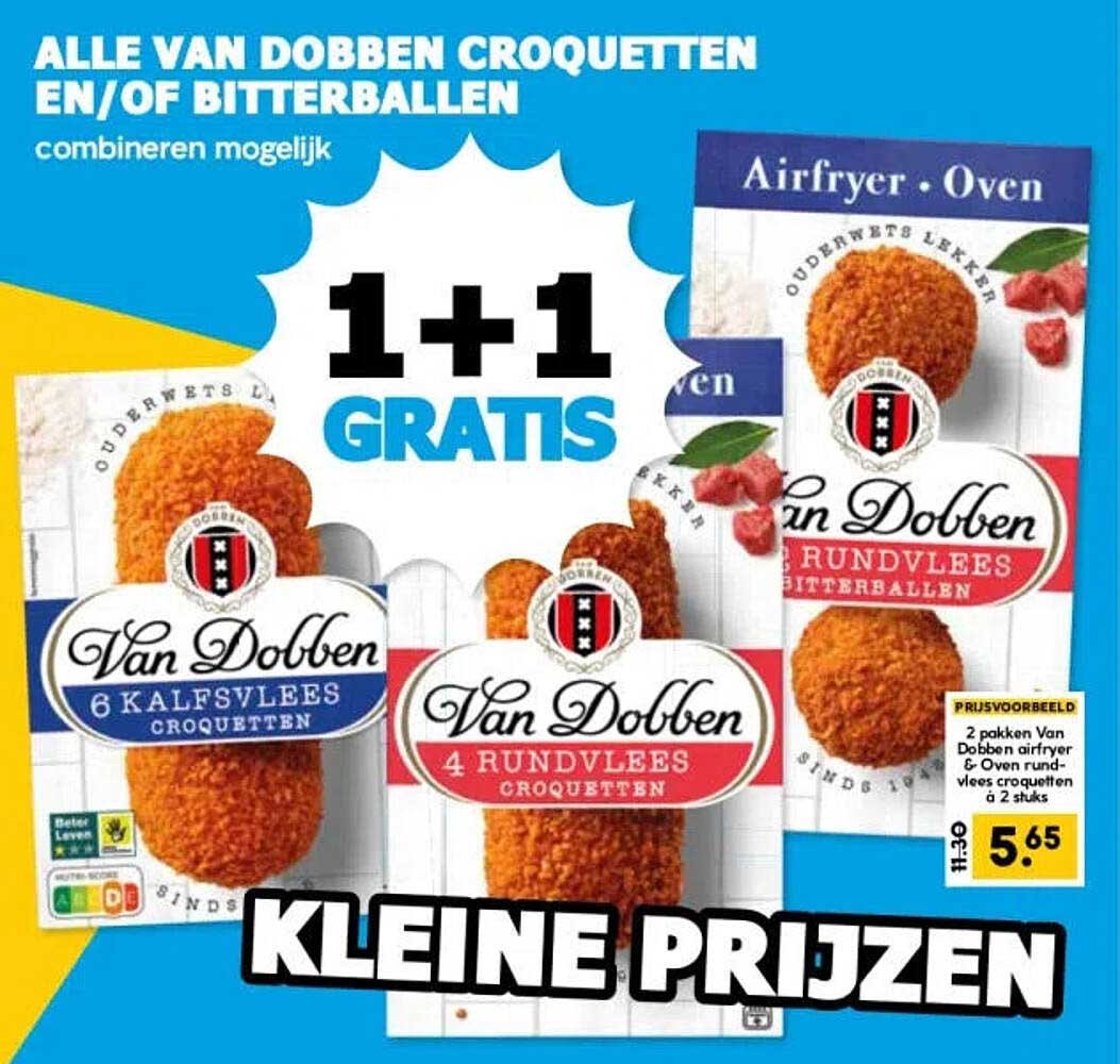 ALLE VAN DOBBEN CROQUETTEN EN/OF BITTERBALLEN combineren mogelijk 1+1 GRATIS KLEINE PRIJZEN