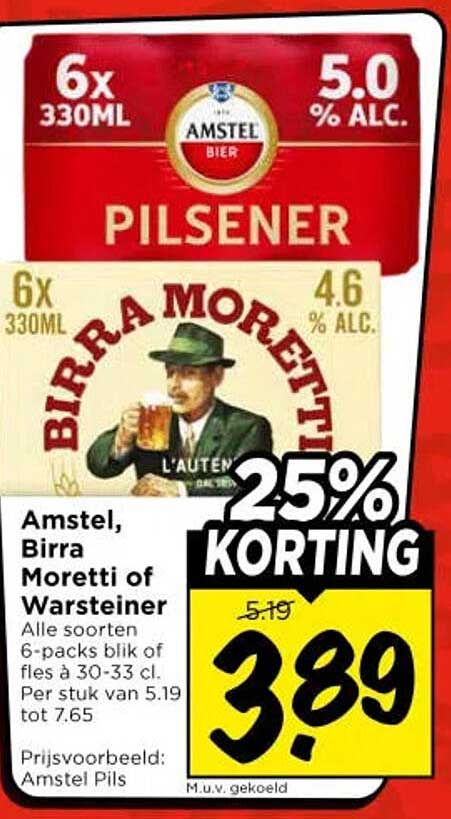 Amstel, Birra Moretti of Warsteiner 25% KORTING