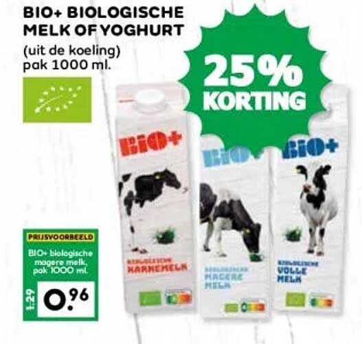 BIO+ BIOLOGISCHE MELK OF YOGHURT (uit de koeling) pak 1000 ml. 25% KORTING