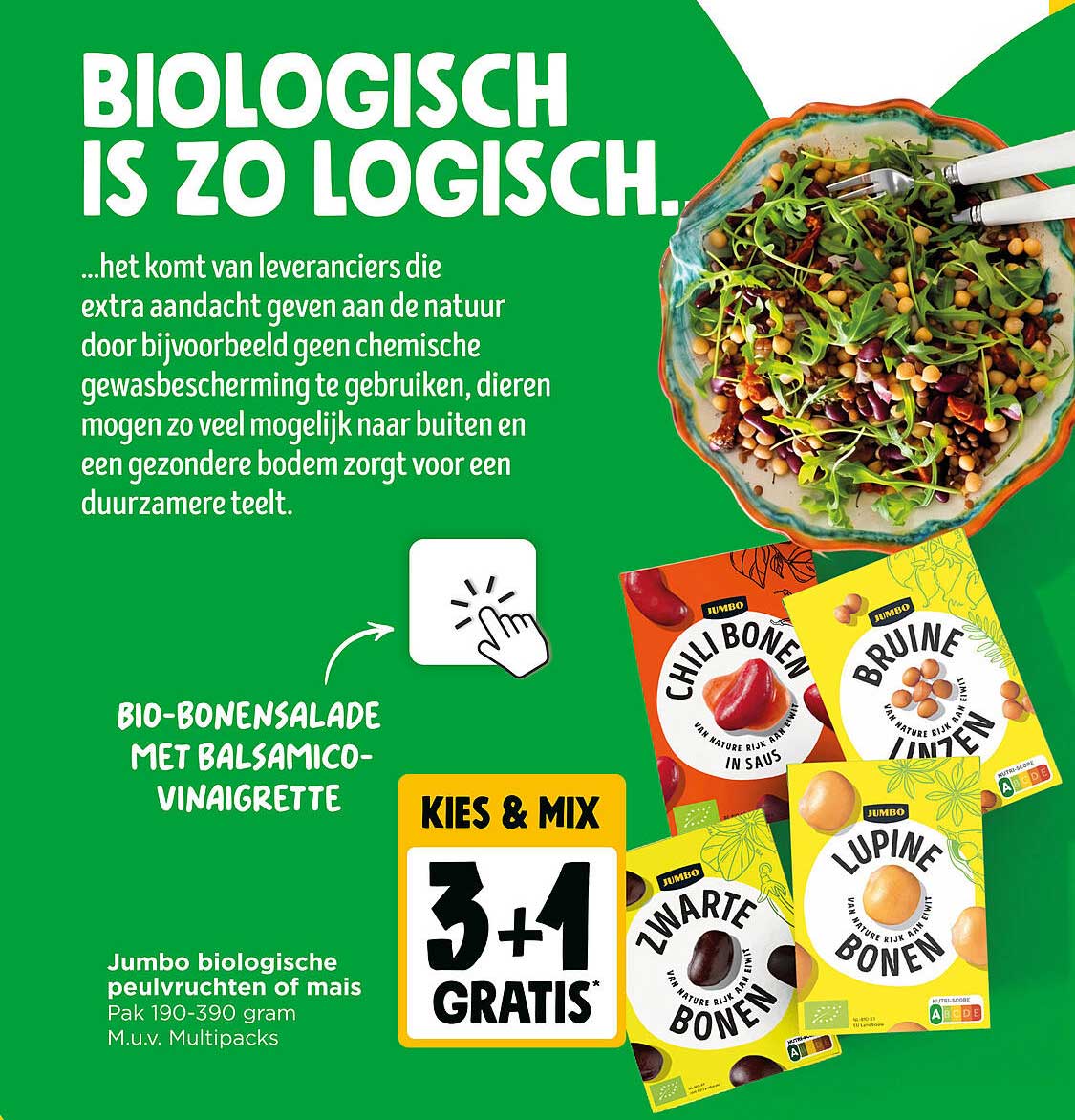 BIO-BONENSALADE MET BALSAMICO-VINAIGRETTE KIES & MIX 3+1 GRATIS