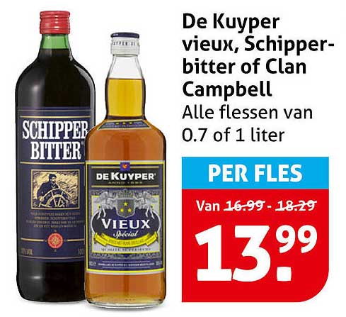 De Kuyper vieux, Schipper-bitter of Clan Campbell Alle flessen van 0.7 of 1 liter PER FLES