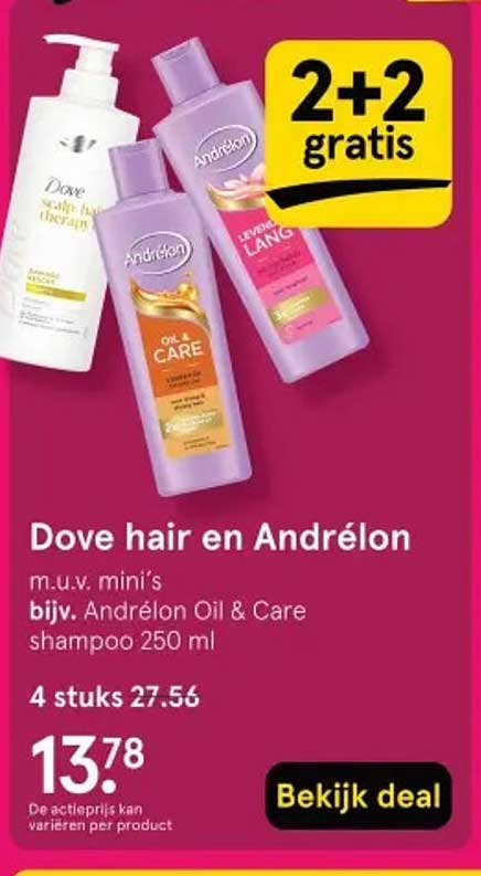 Dove hair en Andrélon 2+2 gratis