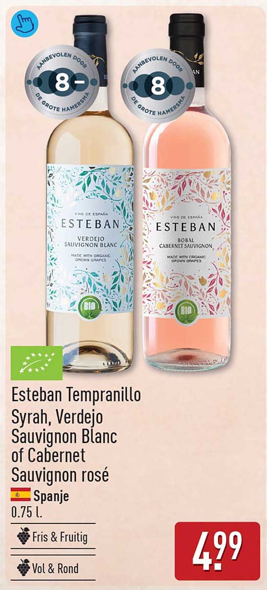 Esteban Tempranillo Syrah, Verdejo Sauvignon Blanc of Cabernet Sauvignon rosé