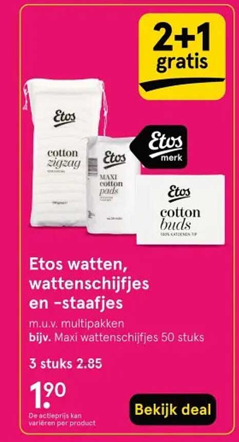 Etos watten, wattenschijfjes en -staafjes 2+1 gratis