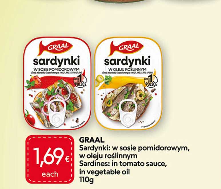 GRAAL Sardynki: w sosie pomidorowym, w oleju roślinnym Sardines: in tomato sauce, in vegetable oil 110g