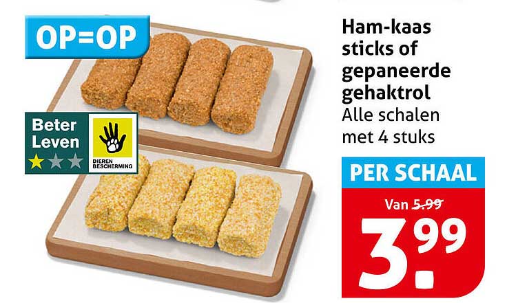 Ham-kaas sticks of gepaneerde gehaktrol - alle schalen met 4 stuks - per schaal